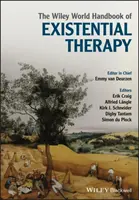 The Wiley World Handbook of Existential Therapy (en anglais) - The Wiley World Handbook of Existential Therapy