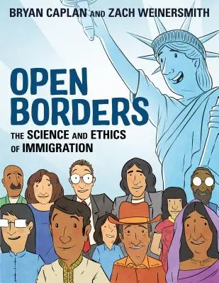 Frontières ouvertes : La science et l'éthique de l'immigration - Open Borders: The Science and Ethics of Immigration