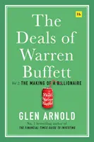 Les affaires de Warren Buffett : Volume 2 : La formation d'un milliardaire - The Deals of Warren Buffett Volume 2: The Making of a Billionaire