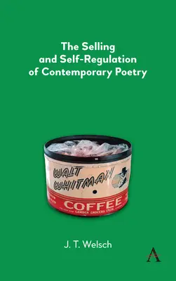 La vente et l'autorégulation de la poésie contemporaine - The Selling and Self-Regulation of Contemporary Poetry