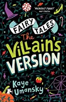 Contes de fées : La version du méchant - Fairy Tales: The Villain's Version