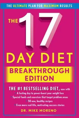 The 17 Day Diet Breakthrough Edition (en anglais) - The 17 Day Diet Breakthrough Edition