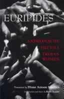 Andromaque, Hécube, Femmes de Troie - Andromache, Hecuba, Trojan Women