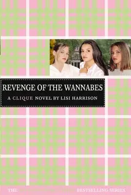 La revanche des Wannabes - The Revenge of the Wannabes