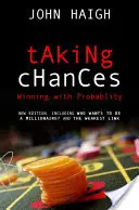 Prendre des risques : Gagner avec les probabilités - Taking Chances: Winning with Probability