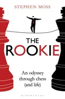 Rookie - Une odyssée à travers les échecs (et la vie) - Rookie - An Odyssey through Chess (and Life)