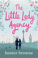 Little Lady Agency - la comédie romantique hilarante à succès de l'auteur de The Vintage Girl - Little Lady Agency - the hilarious bestselling rom com from the author of The Vintage Girl