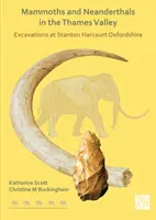 Mammouths et Néandertaliens dans la vallée de la Tamise - Mammoths and Neanderthals in the Thames Valley