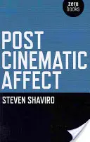 Affects post-cinématographiques - Post-Cinematic Affect