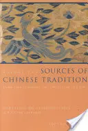 Les sources de la tradition chinoise : De 1600 au XXe siècle - Sources of Chinese Tradition: From 1600 Through the Twentieth Century