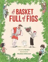 Un panier plein de figues - A Basket Full of Figs