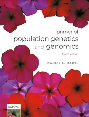 Initiation à la génétique des populations et à la génomique - A Primer of Population Genetics and Genomics