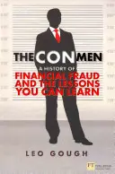 Escrocs - L'histoire de la fraude financière et les leçons à en tirer - Con Men - A history of financial fraud and the lessons you can learn