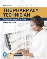 Le technicien en pharmacie : Fondements et pratiques - The Pharmacy Technician: Foundations and Practices