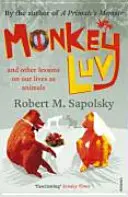 Monkeyluv - Et autres leçons de notre vie d'animaux - Monkeyluv - And Other Lessons in Our Lives as Animals