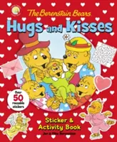 Les Berenstain et le cadeau du courage Les Berenstain et le travail bien fait - The Berenstain Bears Hugs and Kisses Sticker and Activity Book