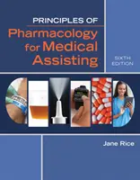 Principes de pharmacologie pour l'assistance médicale - Principles of Pharmacology for Medical Assisting