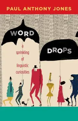 Gouttes de mots : Un saupoudrage de curiosités linguistiques - Word Drops: A Sprinkling of Linguistic Curiosities