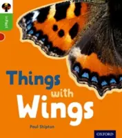 Oxford Reading Tree inFact : Oxford Level 2 : Things with Wings (Les choses avec des ailes) - Oxford Reading Tree inFact: Oxford Level 2: Things with Wings