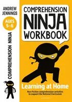 Cahier d'exercices Ninja de la compréhension pour les 5-6 ans - Activités de compréhension pour soutenir le programme national à la maison - Comprehension Ninja Workbook for Ages 5-6 - Comprehension activities to support the National Curriculum at home