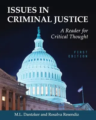 Les enjeux de la justice pénale : Un lecteur pour la pensée critique - Issues in Criminal Justice: A Reader for Critical Thought