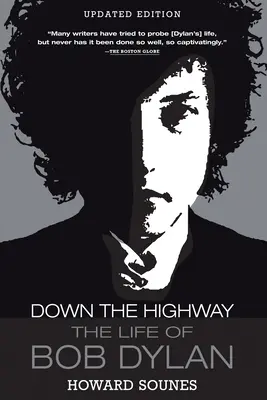 Down the Highway : La vie de Bob Dylan - Down the Highway: The Life of Bob Dylan