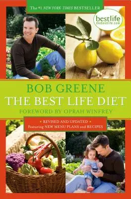 Le régime de la meilleure vie révisé et mis à jour - The Best Life Diet Revised and Updated