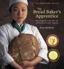 L'apprenti boulanger, édition du 15e anniversaire : Maîtriser l'art du pain extraordinaire [Un livre de pâtisserie] - The Bread Baker's Apprentice, 15th Anniversary Edition: Mastering the Art of Extraordinary Bread [A Baking Book]