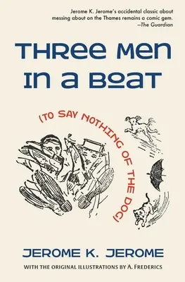 Trois hommes dans un bateau (Pour ne rien dire du chien) - Three Men in a Boat (To Say Nothing of the Dog)