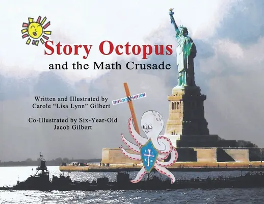 La pieuvre de l'histoire et la croisade des maths - Story Octopus and the Math Crusade