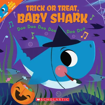 Des bonbons ou un sort, bébé requin ! Doo Doo Doo Doo Doo Doo (un livre pour bébé requin) - Trick or Treat, Baby Shark!: Doo Doo Doo Doo Doo Doo (a Baby Shark Book)