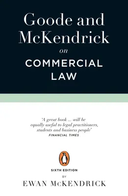 Goode et McKendrick sur le droit commercial : 6e édition - Goode and McKendrick on Commercial Law: 6th Edition
