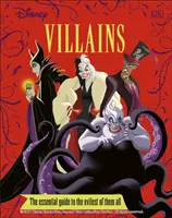 Disney Villains Le Guide Essentiel Nouvelle Edition - Disney Villains The Essential Guide New Edition