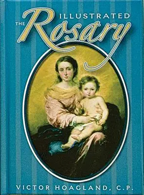 Le Rosaire illustré - The Illustrated Rosary