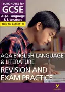 York Notes pour GCSE (9-1) : AQA English Language & Literature REVISION AND EXAM PRACTICE GUIDE - Tout ce dont vous avez besoin pour rattraper votre retard, étudier et vous préparer aux évaluations de 2021 et aux examens de 2022. - York Notes for GCSE (9-1): AQA English Language & Literature REVISION AND EXAM PRACTICE GUIDE - Everything you need to catch up, study and prepare for 2021 assessments and 2022 exams