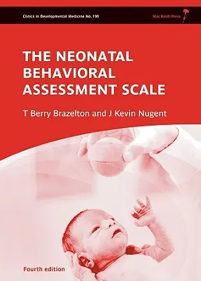 Échelle d'évaluation comportementale néonatale - Neonatal Behavioral Assessment Scale