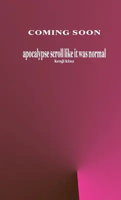 Le défilement de l'apocalypse comme si c'était normal - apocalypse scroll like it was normal