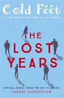 Les années perdues - Cold Feet: The Lost Years