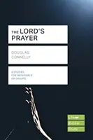 La prière du Seigneur (Guides d'étude Lifebuilder) (Connelly Douglas (Auteur)) - Lord's Prayer (Lifebuilder Study Guides) (Connelly Douglas (Author))