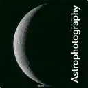 Astrophotographie - Astrophotography