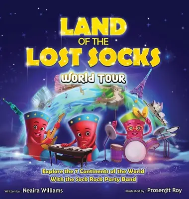 Le pays des chaussettes perdues : Tour du monde - Land of the Lost Socks: World Tour