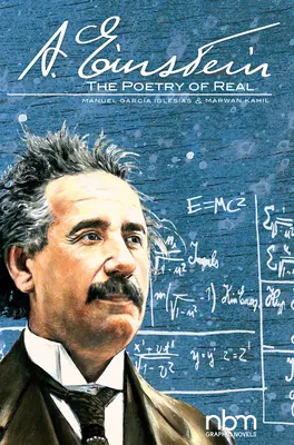 Albert Einstein : La poésie du réel - Albert Einstein: The Poetry of Real