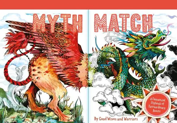 Myth Match : Un folioscope fantastique de bêtes extraordinaires - Myth Match: A Fantastical Flipbook of Extraordinary Beasts