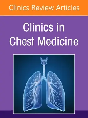 Genre et maladies respiratoires, un numéro de Clinics in Chest Medicine, 42 - Gender and Respiratory Disease, an Issue of Clinics in Chest Medicine, 42