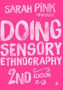 Ethnographie sensorielle - Doing Sensory Ethnography