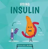 Utiliser de l'insuline - Using Insulin