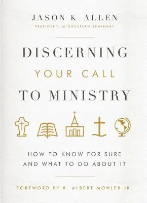 Discerner votre appel au ministère : Comment en être sûr et que faire ? - Discerning Your Call to Ministry: How to Know for Sure and What to Do about It