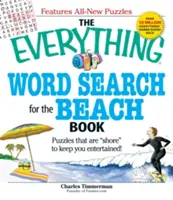 Le livre de mots cachés pour la plage : Des énigmes qui ont de la gueule pour vous divertir ! - The Everything Word Search for the Beach Book: Puzzles That Are shore