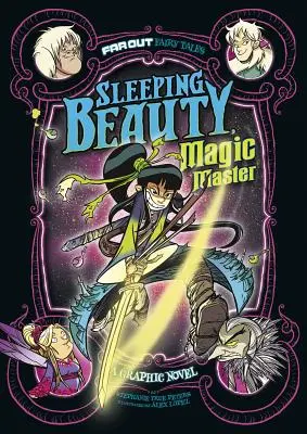 La Belle au bois dormant, maître de la magie : Un roman graphique - Sleeping Beauty, Magic Master: A Graphic Novel