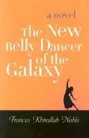 La nouvelle danseuse du ventre de la galaxie - The New Belly Dancer of the Galaxy